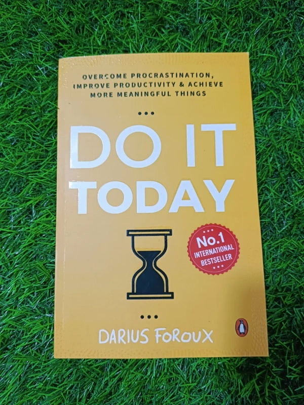 Do It Today by Darius Foroux | Anti-Procrastination Book, Productivity & Focus Guide, Self-Development Bestseller