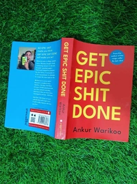 Get Epic Shit Done by Ankur Warikoo | Productivity Book, Student Motivation Guide, Self-Help Bestseller India
