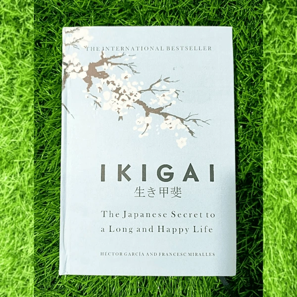 Ikigai: The Japanese Secret to a Long and Happy Life by Hector Garcia & Francesc Miralles (Hardcover) | Japanese Philosophy Book, Life Purpose Guide, International Bestseller