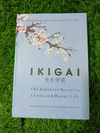 Ikigai: The Japanese Secret to a Long and Happy Life by Hector Garcia & Francesc Miralles (Hardcover) | Japanese Philosophy Book, Life Purpose Guide, International Bestseller