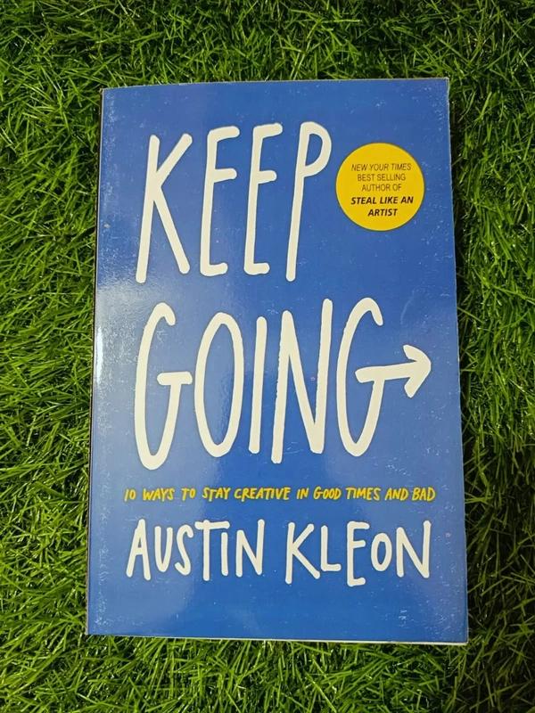 Keep Going by Austin Kleon | Motivation for Creatives, Stay Inspired Book, Artistic Discipline Guide
