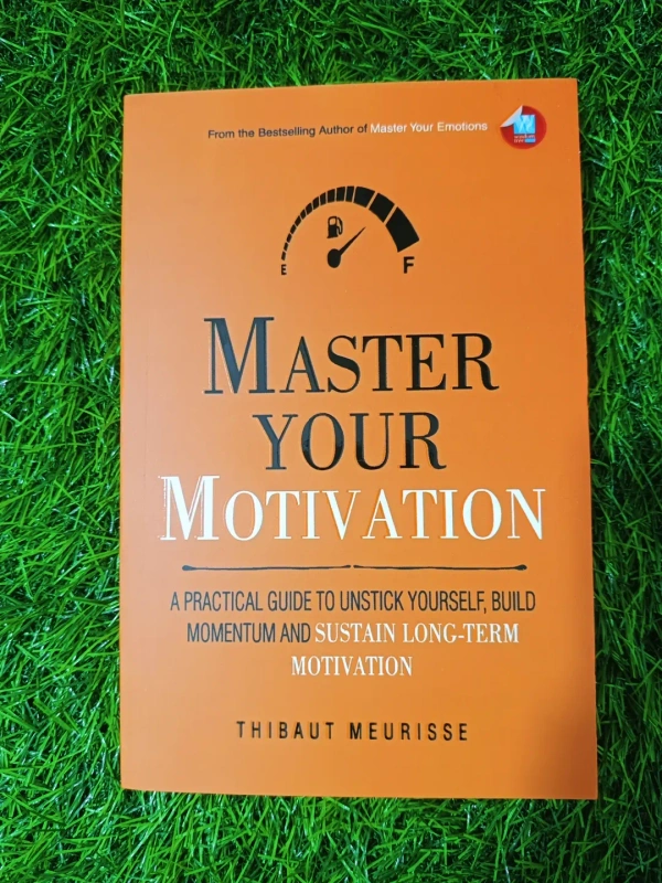 Master Your Motivation by Thibaut Meurisse | Daily Motivation Book, Productivity & Focus Guide, Self-Discipline Bestseller