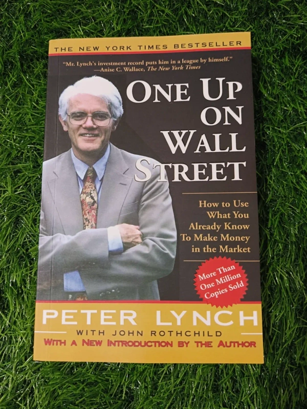 One Up On Wall Street by Peter Lynch | Practical Investment Book, Stock Market Guide, Long-Term Wealth Building Bestseller