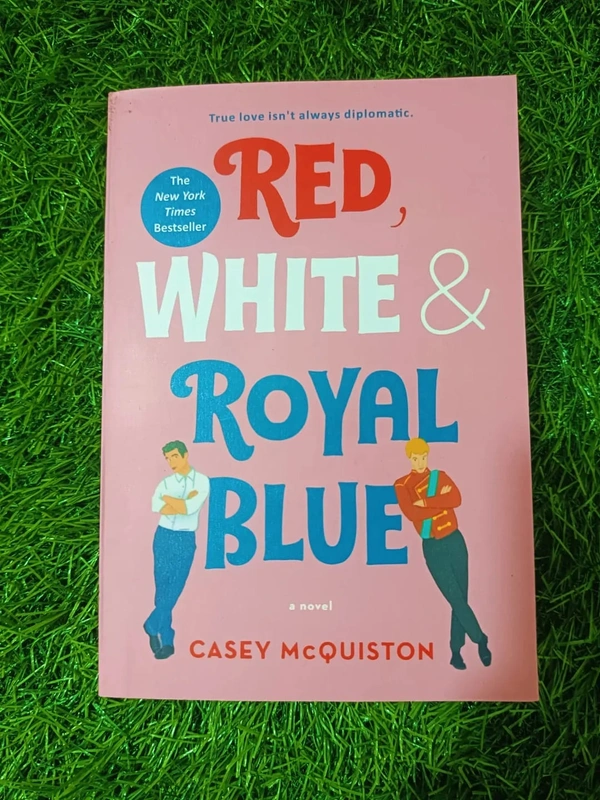 Red, White & Royal Blue By Casey McQuiston | LGBTQ+ Royal Romance, Bestselling Fiction, Netflix Adaptation Book