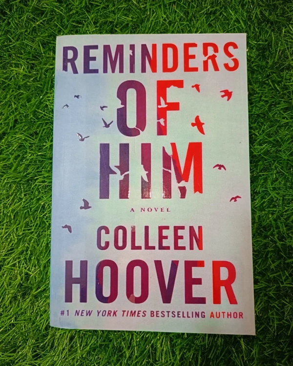 Reminders of Him By Colleen Hoover | Heartbreaking Romance Novel, Top-Selling Fiction, Emotional Love Story Book