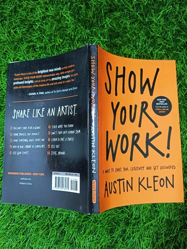 Show Your Work! by Austin Kleon | Creativity Sharing Guide, Personal Branding Book, Artist Growth Bestseller