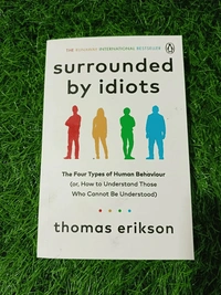 Surrounded by Idiots by Thomas Erikson | Behavioral Psychology, Personality Types Book, Communication Skills Bestseller