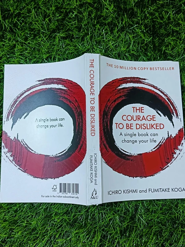 The Courage to Be Disliked by Ichiro Kishimi & Fumitake Koga | Japanese Psychology Book, Personal Freedom Guide, Bestselling Philosophy