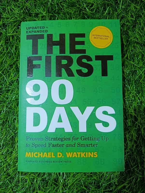The First 90 Days by Michael D. Watkins | Career Growth Strategy Book, Leadership Transition Guide, Business Bestseller