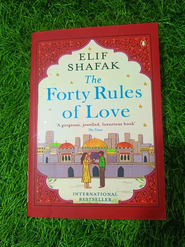 The Forty Rules of Love By Elif Shafak | Spiritual Fiction, Sufi Love Story, Rumi Inspired, International Bestseller