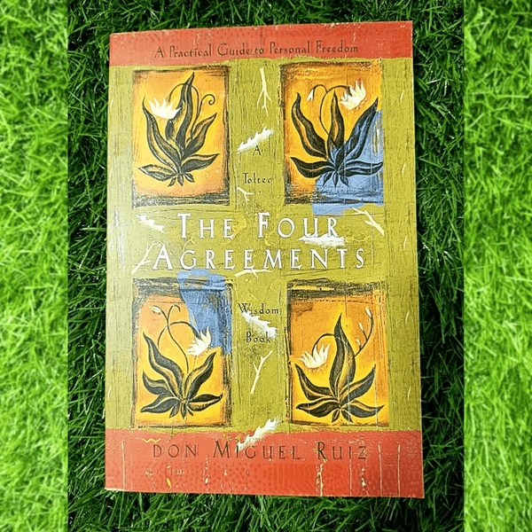 The Four Agreements by Miguel Ruiz | Toltec Wisdom Book, Self-Freedom Guide, Life Transformation Bestseller