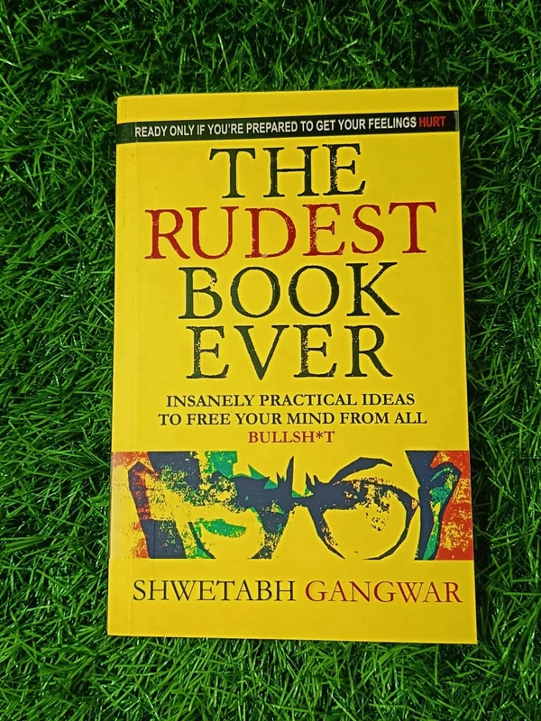 The Rudest Book Ever by Shwetabh Gangwar | Real-Life Advice Book, Indian Self-Help Bestseller, Unfiltered Motivation Book
