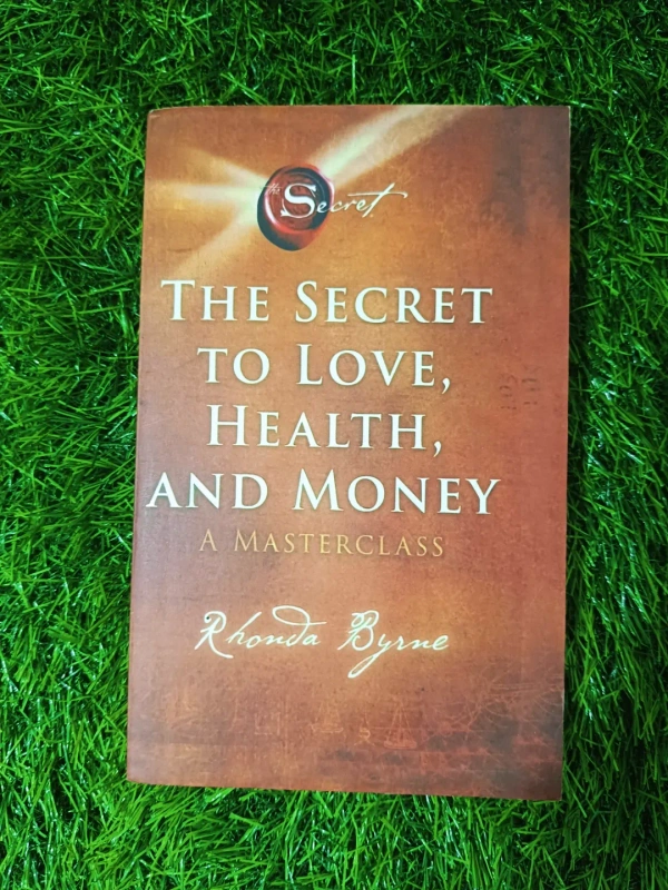The Secret to Love, Health, and Money (Secret): A Masterclass by Rhonda Byrne | Manifestation Mastery Book, Relationship & Wealth Guide, Law of Attraction Bestseller