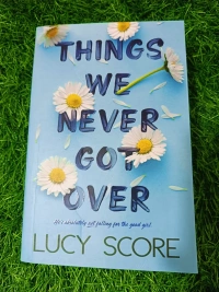 Things We Never Got Over By Lucy Score | Book 1 | Knockemout Series | Small Town Romance, Enemies to Lovers, TikTok Trending Book