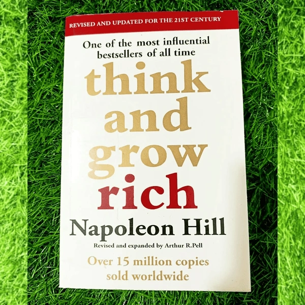 Think and Grow Rich by Napoleon Hill | Classic Success Book, Wealth Creation Mindset, Personal Growth Bestseller