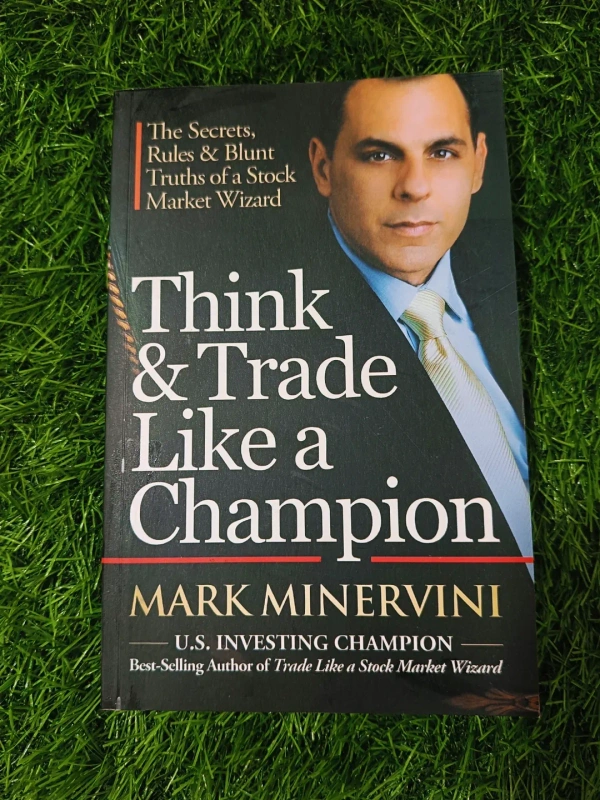 Think & Trade Like a Champion by Mark Minervini | Stock Market Strategy Book, Trading Rules & Secrets, Financial Market Bestseller