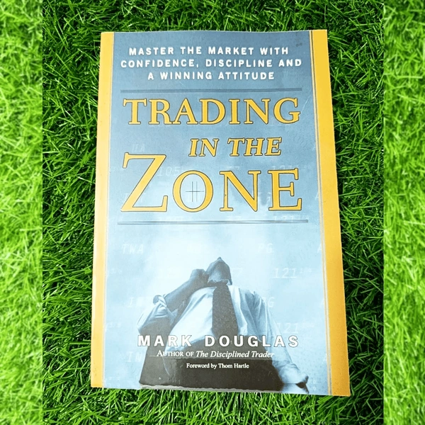Trading in the Zone by Mark Douglas | Trading Psychology Book, Stock Market Mindset, Confidence & Discipline for Traders
