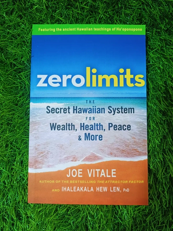 Zero Limits by Joe Vitale & Ihaleakala Hew Len | Ho'oponopono Healing Book, Law of Attraction, Abundance & Forgiveness Guide