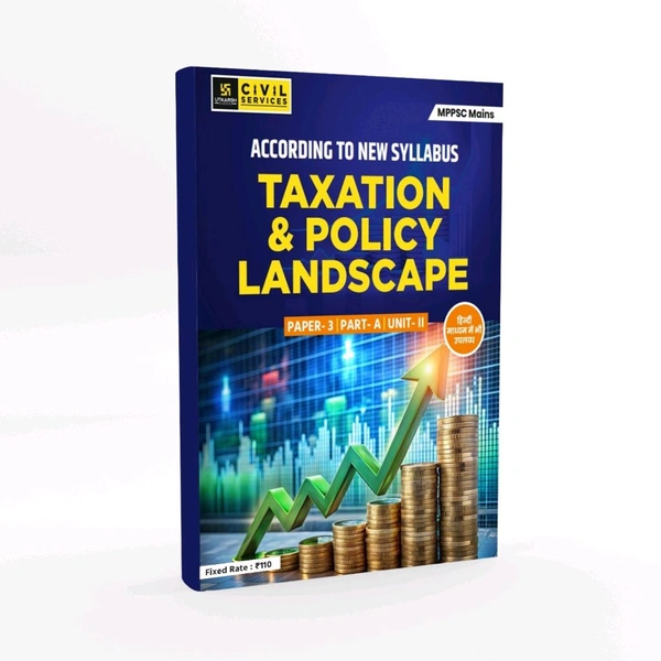 UTKARSH CLASSES MPPSC MAINS PAPER 3 PART A UNIT 2 Taxation and Policy Landscape (English Medium)
By Utkarsh Classes