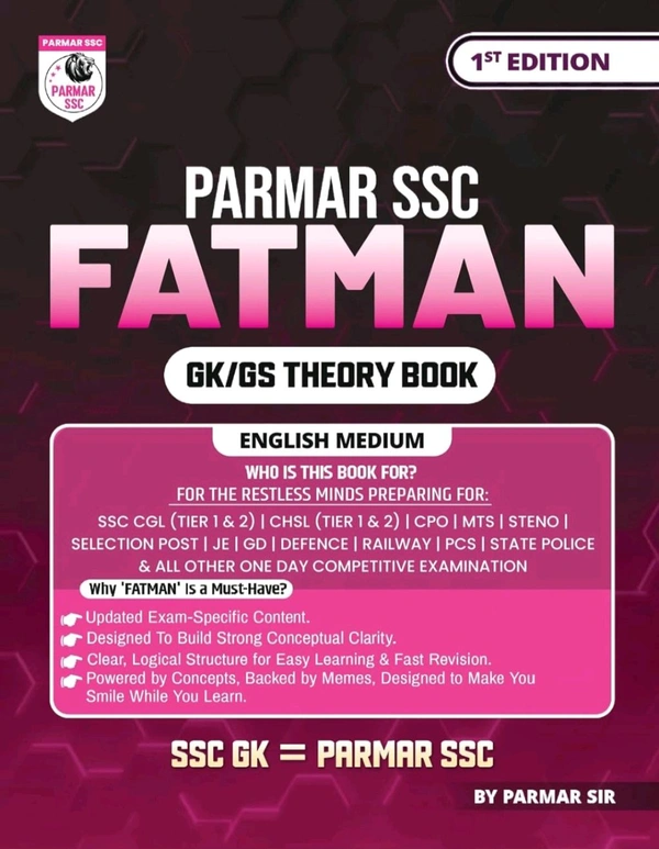 Parmar ssc Parmar SSC Fatman | GK/GS Theory Book | English Medium | 1st Edition, 2025 | Useful For SSC CGL and CHSL (Tier 1 & 2) | CPO | MTS | Steno | Selection Post | JE | GD | Defence | Railway | PCS | State Police & All Other One Day Competitive Examination|Parmar Sir
