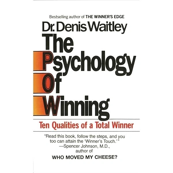 The Psychology of Winning by Dr. Denis Waitley