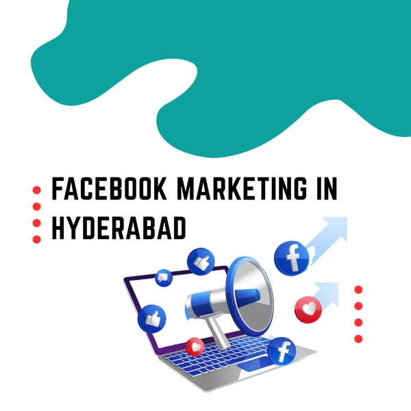 FACEBOOK MARKETING IN HYDERABAD