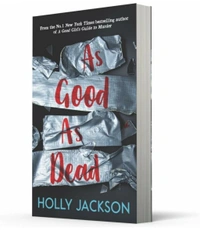 As Good As Dead By Holly Jackson - Free Delivery