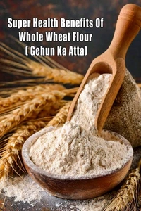 Wheat Atta ( జ్యోతి గోధుమ పిండి) 50kg