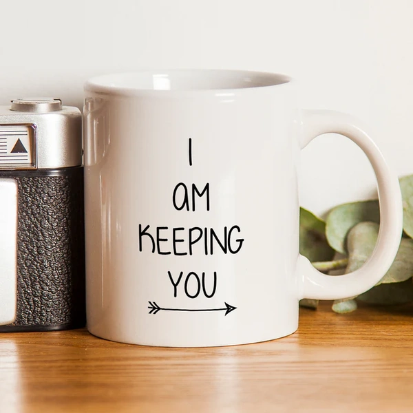 I Am Keeping You Couple Coffee Mug
