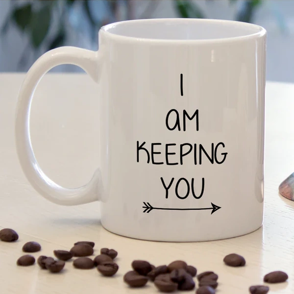 I Am Keeping You Couple Coffee Mug