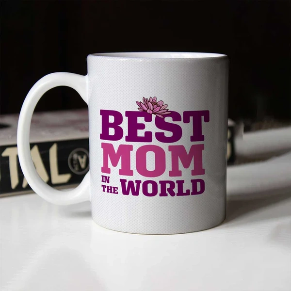 Best Mom In The World Ceramic Coffee Mug
