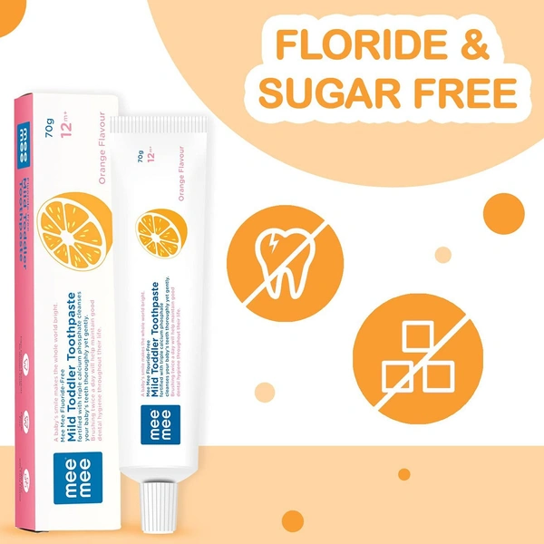 Mee Mee MEE MEE FLUORIDE-FREE MILD TODDLER TOOTHPASTE WITH TRIPLE CALCIUM (ORANGE FLAVOUR, 70GMS)