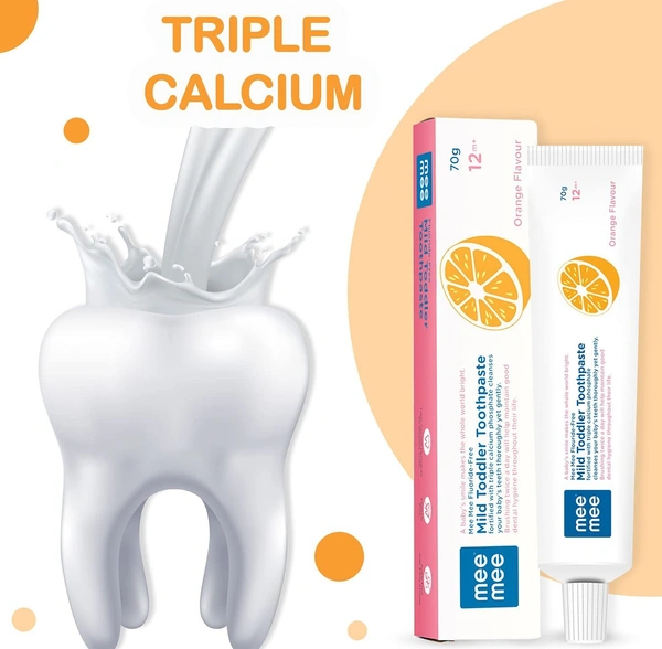 Mee Mee MEE MEE FLUORIDE-FREE MILD TODDLER TOOTHPASTE WITH TRIPLE CALCIUM (ORANGE FLAVOUR, 70GMS)