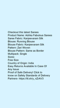Product Name: *Adrika Fabulous Sarees*Saree Fabric: Kanjeevaram SilkBlouse: Running BlouseBlouse Fabric: Kanjeevaram SilkPattern: Zari WovenBlouse Pattern: Same as BorderMultipack: Single - Free size