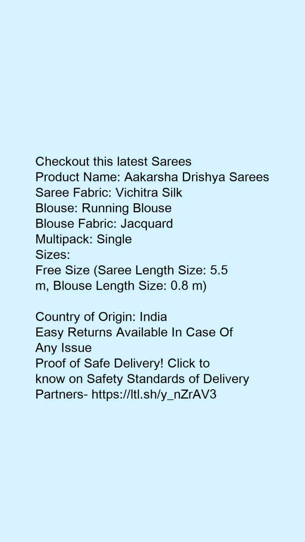 Product Name: *Chitrarekha Pretty Sarees*Saree Fabric: Vichitra SilkBlouse: Running BlouseBlouse Fabric: JacquardMultipack: Single - Free size