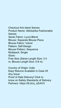 Product Name: *Abhisarika Fashionable Sarees*Saree Fabric: Lycra BlendBlouse: Separate Blouse PieceBlouse Fabric: VelvetPattern: Self-DesignBlouse Pattern: SequenceMultipack: Single - Free Size (Saree Length Size: 5.5 m, Blouse Length Size: 0.8 m) 