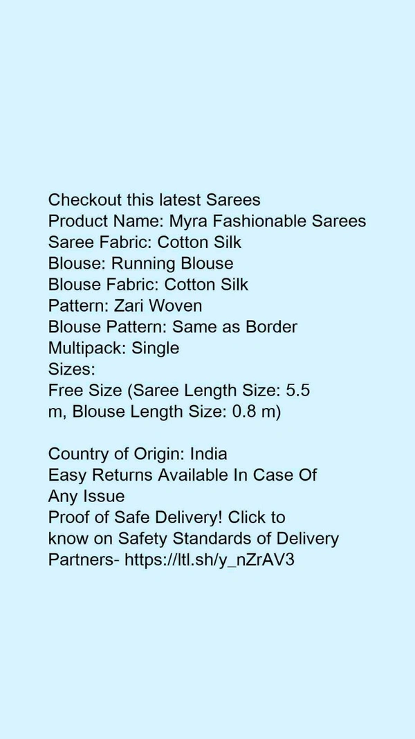 Product Name: *Adrika Attractive Sarees*Saree Fabric: Cotton SilkBlouse: Running BlouseBlouse Fabric: Cotton SilkPattern: Zari WovenBlouse Pattern: Same as BorderMultipack: Single - Free size