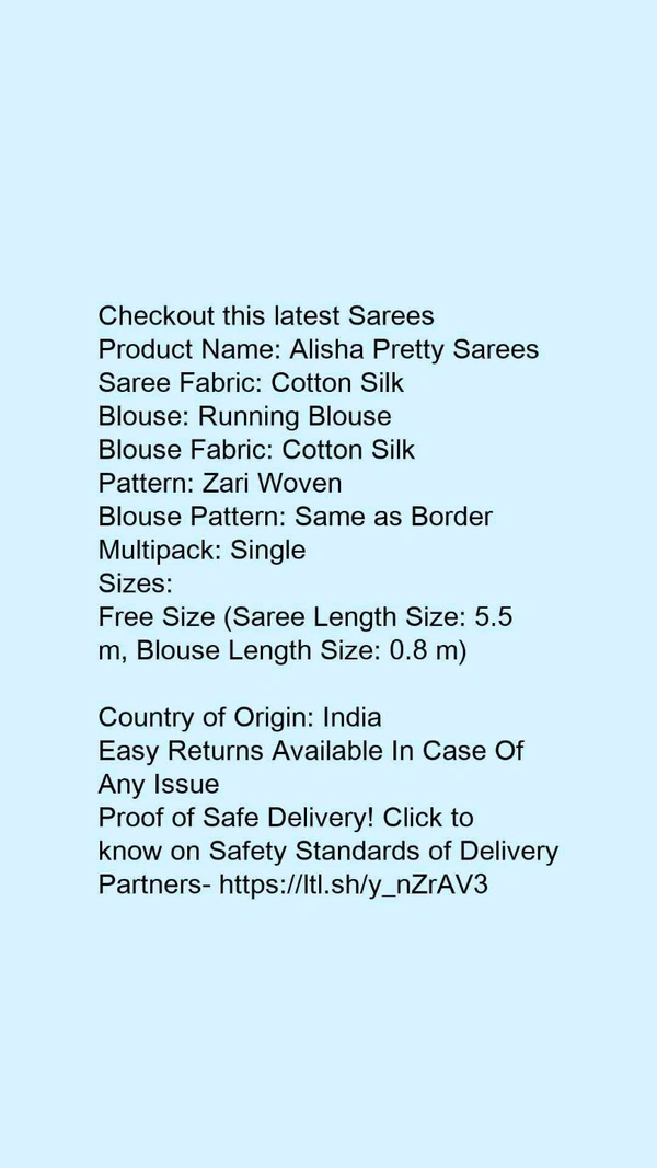 Product Name: *Adrika Attractive Sarees*Saree Fabric: Cotton SilkBlouse: Running BlouseBlouse Fabric: Cotton SilkPattern: Zari WovenBlouse Pattern: Same as BorderMultipack: Single - Free size
