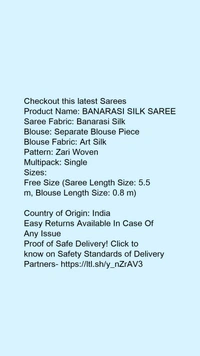 Product Name: *BANARASI SILK SAREE*Saree Fabric: Banarasi SilkBlouse: Separate Blouse PieceBlouse Fabric: Art SilkPattern: Zari WovenMultipack: Single - Sizes: Free Size (Saree Length Size: 5.5 m, Blouse Length Size: 0.8 m) 