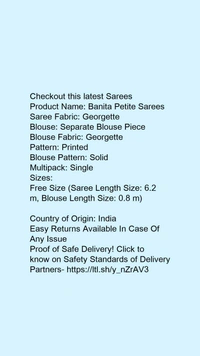Product Name: *Banita Petite Sarees*Saree Fabric: GeorgetteBlouse: Separate Blouse PieceBlouse Fabric: GeorgettePattern: PrintedBlouse Pattern: SolidMultipack: Single - Free size