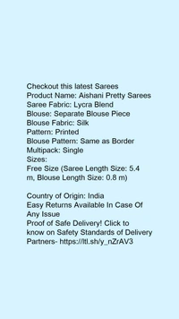 Product Name: *Aishani Pretty Sarees*Saree Fabric: Lycra BlendBlouse: Separate Blouse PieceBlouse Fabric: SilkPattern: PrintedBlouse Pattern: Same as BorderMultipack: Single - Free size