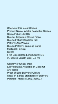 Product Name: *Adrika Ensemble Sarees*Saree Fabric: Art SilkBlouse: Separate Blouse PieceBlouse Fabric: Banarasi SilkPattern: Zari WovenBlouse Pattern: Same as SareeMultipack: Single - Free size