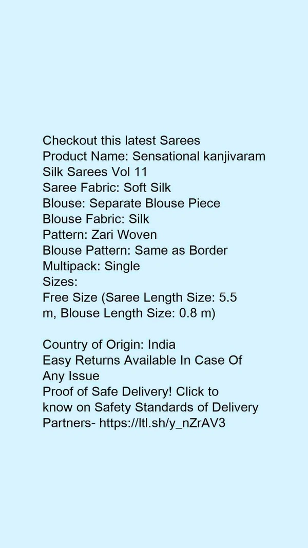 Product Name: *Sensational kanjivaram Silk Sarees Vol 11*Saree Fabric: Soft SilkBlouse: Separate Blouse PieceBlouse Fabric: SilkPattern: Zari WovenBlouse Pattern: Same as BorderMultipack: Single - Free size