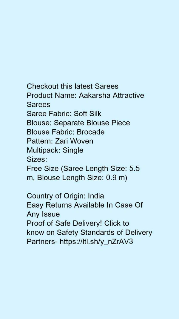 Product Name: *Aishani Refined Sarees*Saree Fabric: Soft SilkBlouse: Separate Blouse PieceBlouse Fabric: BrocadePattern: Zari WovenMultipack: Single - Free size