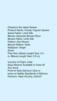 Product Name: *Trendy Voguish Sarees*Saree Fabric: Litchi SilkBlouse: Separate Blouse PieceBlouse Fabric: Litchi SilkPattern: Zari WovenBlouse Pattern: SolidMultipack: Single - Free size