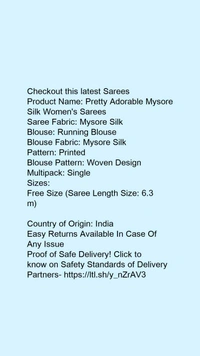 Product Name: *Pretty Adorable Mysore Silk Women's Sarees*Saree Fabric: Mysore SilkBlouse: Running BlouseBlouse Fabric: Mysore SilkPattern: Printed - Free size