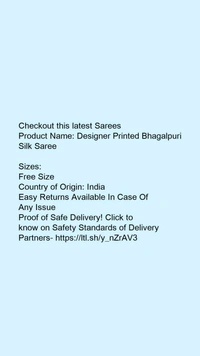Product Name: *Designer Printed Bhagalpuri Silk Saree* - Free size