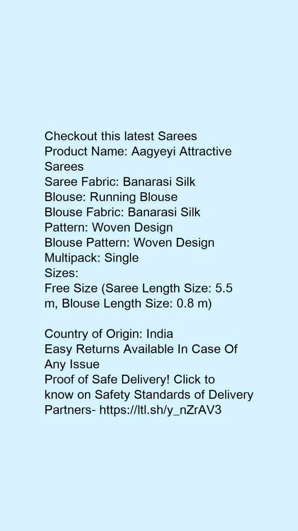 Product Name: *Aagyeyi Attractive Sarees*Saree Fabric: Banarasi SilkBlouse: Running BlouseBlouse Fabric: Banarasi SilkPattern: Woven DesignBlouse Pattern: Woven DesignMultipack: Single - Free size