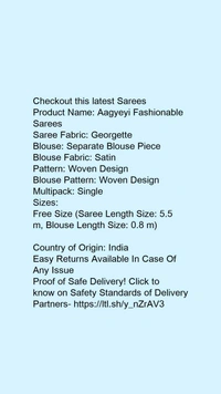 Product Name: *Aagyeyi Fashionable Sarees*Saree Fabric: GeorgetteBlouse: Separate Blouse PieceBlouse Fabric: SatinPattern: Woven DesignBlouse Pattern: Woven DesignMultipack: Single - Free size