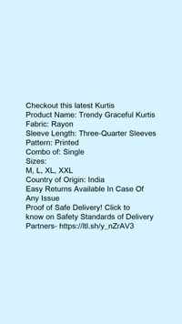 Product Name: *Trendy Graceful Kurtis*Fabric: RayonSleeve Length: Three-Quarter SleevesPattern: PrintedCombo of: Single - size- XL